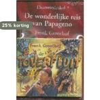 De wonderlijke reis van Papageno / Theaterserie / 2, Verzenden, Gelezen, Frank Groothof