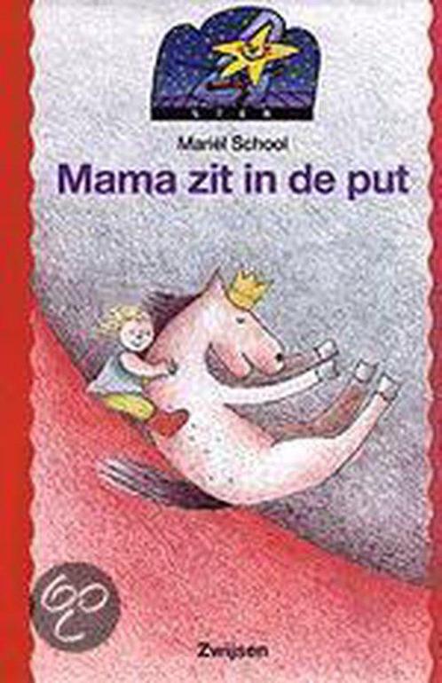 Mama zit in de put / Ster / 5-7 9789027629272 M. School, Boeken, Kinderboeken | Jeugd | onder 10 jaar, Gelezen, Verzenden