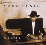 cd - Marc Hunter - Night &amp; Day, Verzenden, Zo goed als nieuw