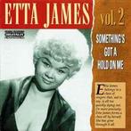 cd - Etta James - Etta James Vol. 2: Somethings Got A Ho..., Verzenden, Zo goed als nieuw