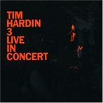 Tim Hardin - Tim Hardin 3 Live In Concert (LP, RE + LP, S/Si, Cd's en Dvd's, Vinyl | Pop, Verzenden, Zo goed als nieuw