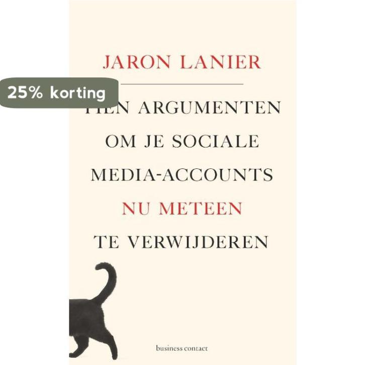 Tien argumenten om je sociale media-accounts nu meteen te, Boeken, Literatuur, Zo goed als nieuw, Verzenden