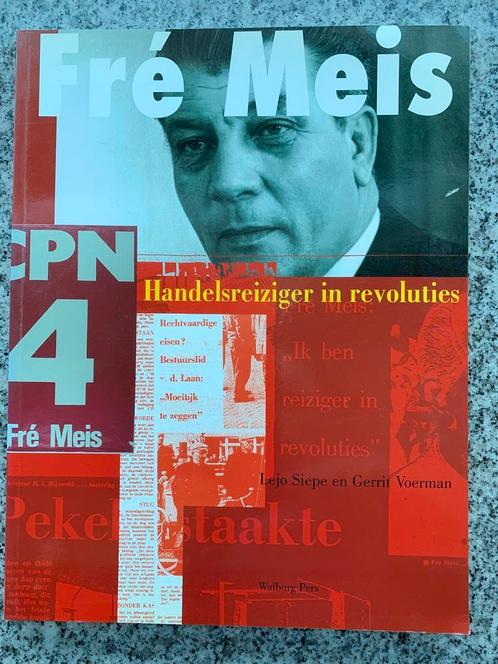 Fre Meis (1921-1992). Handelsreiziger in revoluties, Boeken, Biografieën, Politiek, Gelezen, Verzenden