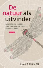 De natuur als uitvinder 9789048825417 Ylva Poelman, Boeken, Wetenschap, Verzenden, Gelezen, Ylva Poelman