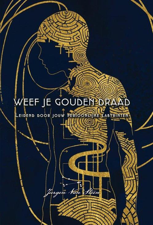 9789082686975 Weef je gouden draad Jurgen Van Steen, Boeken, Studieboeken en Cursussen, Nieuw, Verzenden