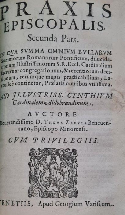 Tommaso Zerola - Praxis Episcopalis, in qua Ultra Quae a, Antiek en Kunst, Antiek | Boeken en Bijbels