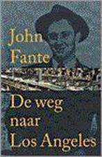 De weg naar Los Angeles 9789060058190 J. Fante, Verzenden, Gelezen, J. Fante