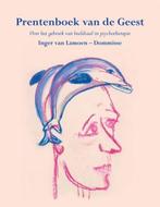 Prentenboek van de Geest | 9789089542977 | Inger van, Boeken, Zo goed als nieuw, Inger van Lamoen-Dommisse