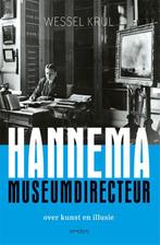 Hannema museumdirecteur 9789044639155 Wessel Krul, Boeken, Verzenden, Zo goed als nieuw, Wessel Krul