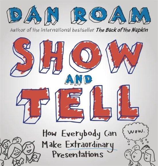 Show & Tell 9780241004371 Dan Roam, Boeken, Taal | Engels, Zo goed als nieuw, Verzenden