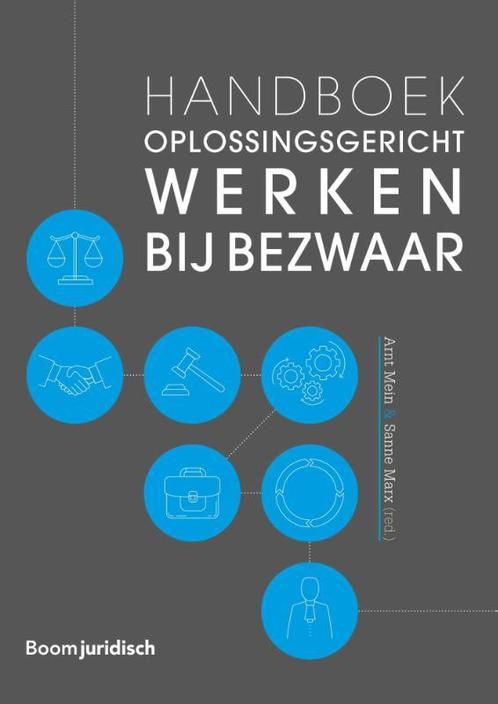 Handboek oplossingsgericht werken bij bezwaar 9789462908772, Boeken, Schoolboeken, Zo goed als nieuw, Verzenden