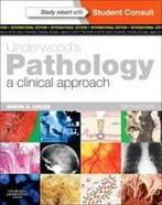 Underwoods Pathology A Clinical Approach 9780702046735, Zo goed als nieuw