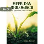 Meer dan biologisch 9789087599751 Theo Grent, Boeken, Verzenden, Gelezen, Theo Grent