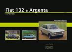 Fiat 132 e Argenta, 1972-1986, Boeken, Algemeen, Verzenden, Nieuw, Alessandro Sannia