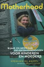 Motherhood 9789491557088 Nicolien de Kroon, Verzenden, Zo goed als nieuw, Nicolien de Kroon
