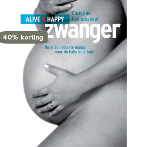 Alive & Happy Zwanger 9789085106852 C. Pannebakker, Boeken, Zwangerschap en Opvoeding, Gelezen, Verzenden