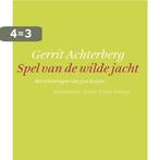 Spel van de wilde jacht 9789025363666 G. Achterberg, Boeken, Verzenden, Gelezen, G. Achterberg