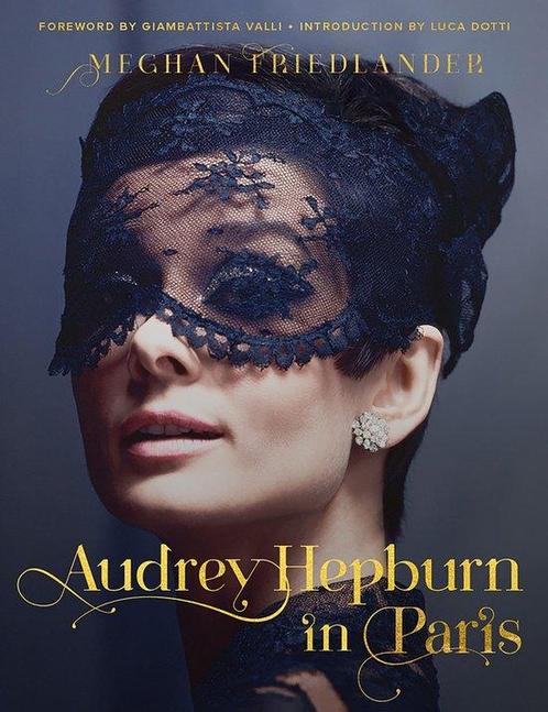 9780063135529 Audrey Hepburn in Paris Meghan Friedlander, Boeken, Studieboeken en Cursussen, Nieuw, Verzenden