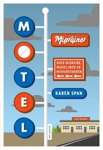 Motel Migraine 9789463190862 Karen Span, Verzenden, Zo goed als nieuw, Karen Span