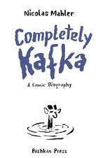 9781805331582 Completely Kafka Nicolas Mahler, Boeken, Verzenden, Nieuw, Nicolas Mahler