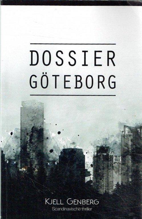 Dossier Göteborg 8713545013627 Kjell Genberg, Boeken, Overige Boeken, Gelezen, Verzenden