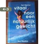 VITAAL NAAR EEN NATUURLIJK GEWICHT 9789057951398 R. Martina, Boeken, Verzenden, Gelezen, R. Martina