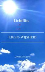 Lichtflits; Eigen-Wijsheid 9789082665635 Anniek Oosting, Verzenden, Zo goed als nieuw, Anniek Oosting