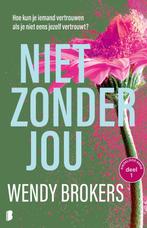 9789059902701 Eindeloos 1 - Niet zonder jou | Tweedehands, Boeken, Romans, Verzenden, Zo goed als nieuw, Wendy Brokers