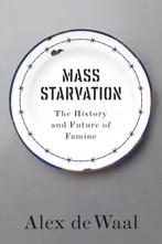 9781509524679 Mass Starvation The History and Future of F..., Boeken, Verzenden, Nieuw, Alex De Waal