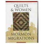 Quilts & women of the Mormon migrations: treasures of, Boeken, Hobby en Vrije tijd, Verzenden, Gelezen, Mary Bywater Cross