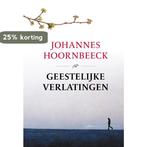 Geestelijke verlatingen - Johannes Hoornbeeck 9789402908527, Boeken, Verzenden, Zo goed als nieuw, Johannes Hoornbeeck