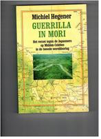 Guerrilla in Mori: het verzet tegen de Japanners op, Boeken, Oorlog en Militair, Verzenden, Gelezen, Hegener