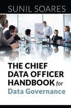 The Chief Data Officer Handbook for Data Gover 9781583474174, Verzenden, Zo goed als nieuw