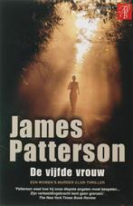 De vijfde vrouw / Womens Murder Club / 5 9789022992586, Boeken, Verzenden, Zo goed als nieuw, James Patterson