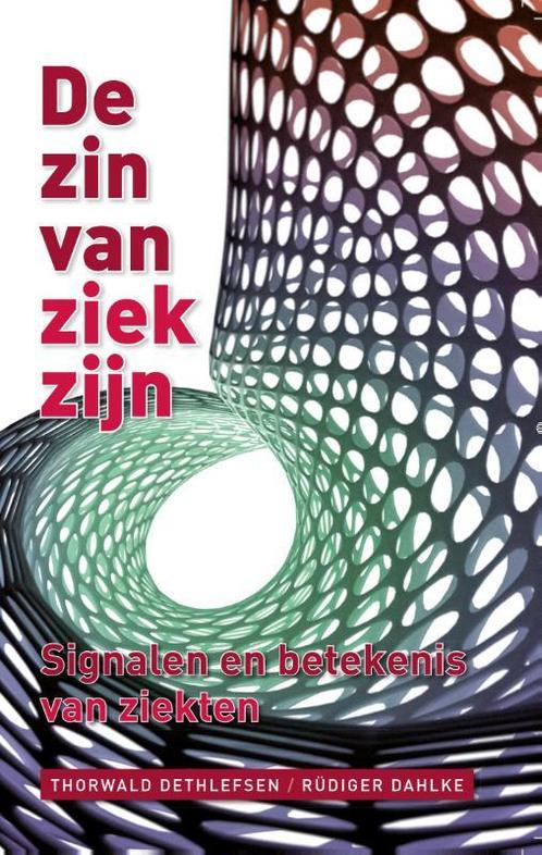 De zin van ziekzijn 9789020212051 Rüdiger Dahlke, Boeken, Gezondheid, Dieet en Voeding, Zo goed als nieuw, Verzenden