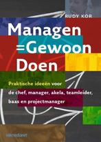 9789013094886 Managen - Gewoon doen | Tweedehands, Verzenden, Zo goed als nieuw, Rudy Kor