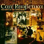 cd - Various - CafÃ© Rembetika (The Birth Of The Greek Bl., Verzenden, Zo goed als nieuw