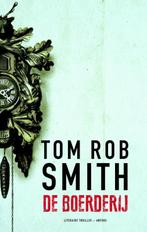 De boerderij 9789041425379 Tom Rob Smith, Verzenden, Zo goed als nieuw, Tom Rob Smith