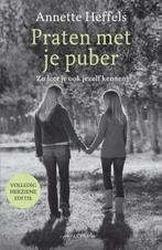Praten met je puber | 9789000323296 | Annette Heffels, Boeken, Zo goed als nieuw, Annette Heffels