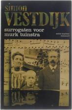 Surrogaten voor Murk Tuinstra 9789023652038 Simon Vestdijk, Gelezen, Simon Vestdijk, S. Vestdijk, Verzenden