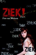 Ziek! 9789077992999 Pim van Arnhem, Verzenden, Zo goed als nieuw, Pim van Arnhem