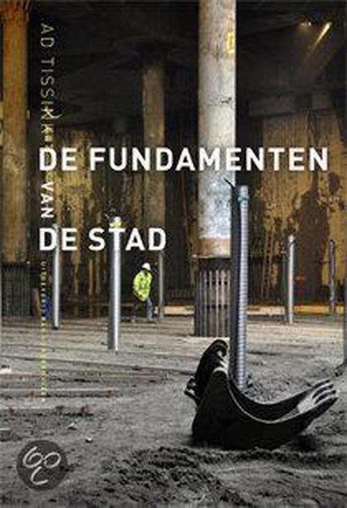 De fundamenten van de stad 9789059372603 Ad Tissink, Boeken, Geschiedenis | Stad en Regio, Zo goed als nieuw, Verzenden