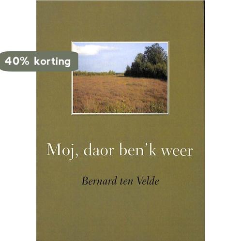 Moj, daor ben ik weer 9789048427543 Bernard ten Velde, Boeken, Literatuur, Gelezen, Verzenden