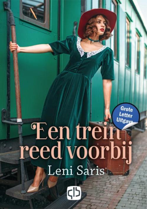 Een trein reed voorbij 9789036437981 Leni Saris, Boeken, Streekboeken en Streekromans, Zo goed als nieuw, Verzenden