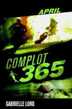 April / Complot 365 9789020649048 Gabrielle Lord, Boeken, Kinderboeken | Jeugd | 13 jaar en ouder, Verzenden, Zo goed als nieuw