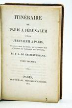 F. A. De Chateaubriand - Itinéraire de Paris à Jérusalem et