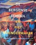 De Bergense School en Piet Boendermaker 9789040099571