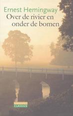 Over de rivier en onder de bomen / Strengholt Classics, Verzenden, Gelezen, E. Hemingway