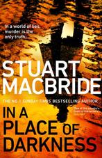 In a Place of Darkness 9781787634954 Stuart MacBride, Verzenden, Zo goed als nieuw, Stuart MacBride