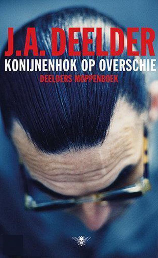 Konijnenhok op Overschie 9789023417637 J.A. Deelder, Boeken, Romans, Gelezen, Verzenden